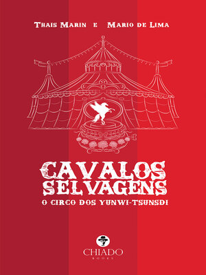 cover image of Cavalos selvagens--O circo dos Yunwi-Tsunsdi